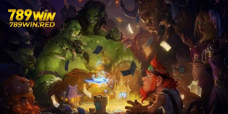 Trò Chơi Cá Cược Hearthstone Trực Tuyến Tại Esport 789WIN Chiến thuật chơi hearthstone hiệu quả