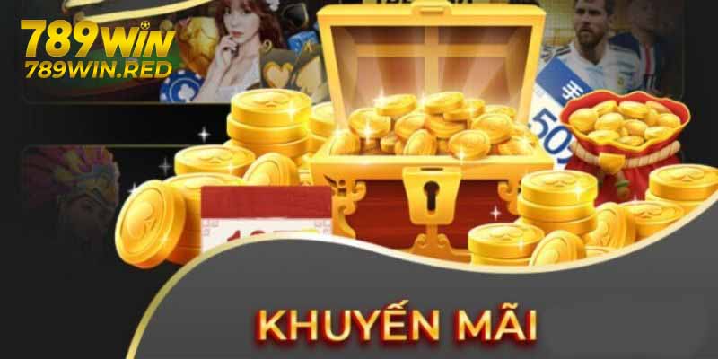 Chương Trình Khuyến Mãi Nạp Đầu Tại 789WIN Điều kiện nhận khuyến mãi nạp đầu