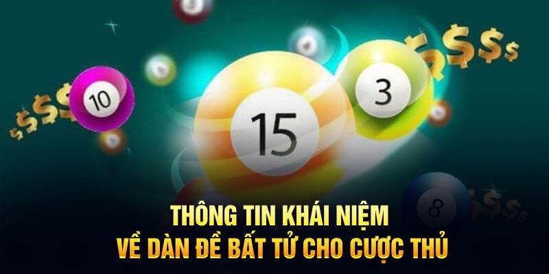 Tổng Hợp Dàn Đề Bất Tử Có Độ Chính Xác Cao Cho Cược Thủ Giới thiệu dàn đề bất tử tại 789WIN